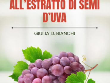 La Tua Guida Completa all’Estratto di Semi d’Uva